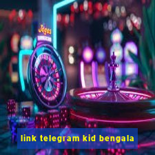 link telegram kid bengala